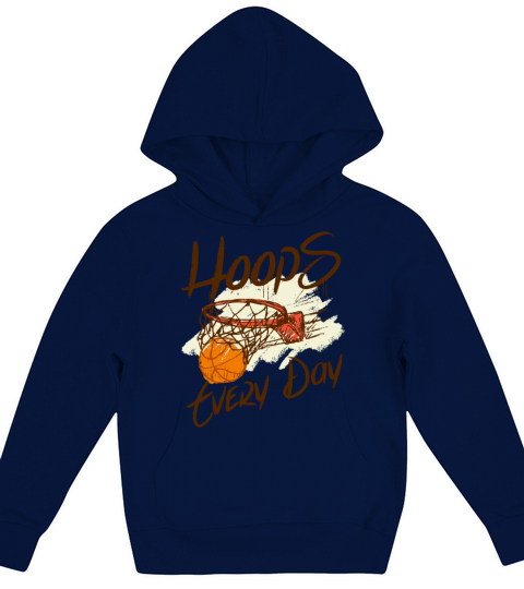 Hoops Every Day Perfect Basketball Gift Kids Hoodie