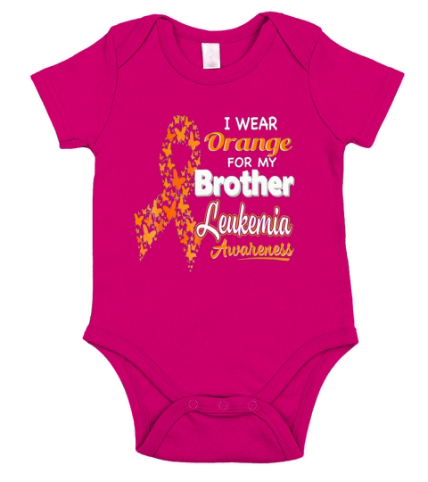 I wear Orange for my Brother - Leukemia Awareness shirt - Unisex Long Sleeve Short Sleeve Baby One-Piece