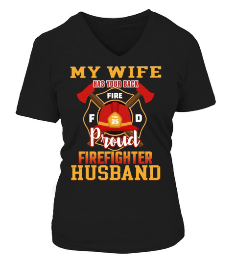 My Wife Has Your Back Proud Firefighter Husband Women's V-Neck T-shirt