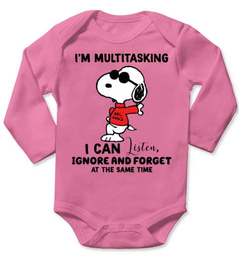 Snoopy I’m Multitasking I Can Listen Ignore shirt Long Sleeve Baby One-Piece