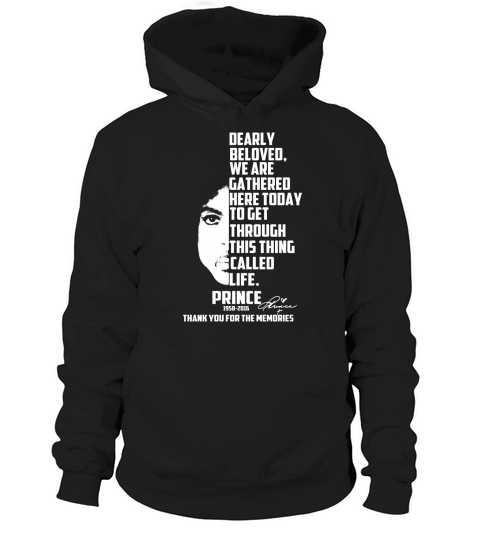 Prince dearly beloved we are gathered here today Hoodie Unisex