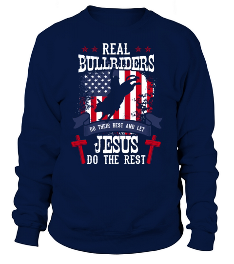 Real Bullriders Do Their Best Women's Sweatshirt