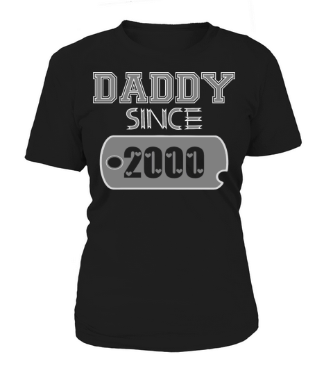 Daddy Since Tag 2000 Happy Fathers Day Women's T-Shirt