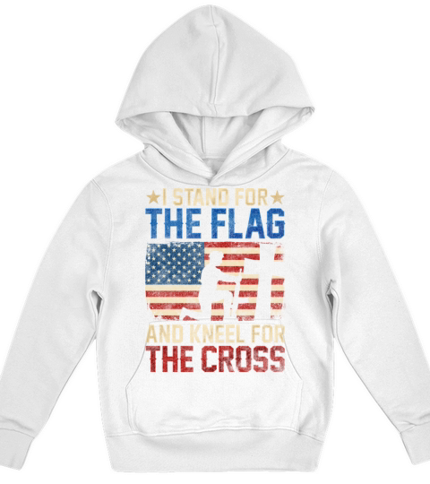 I Stand For The Flag And Kneel For The Cross Kids Hoodie