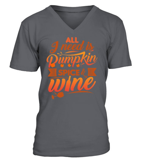 All I Need Is Pumpkin Spice And Wine Funny Men's V-Neck T-shirt