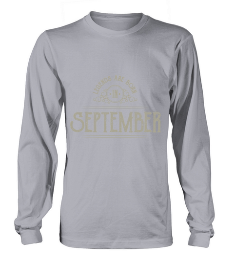 Legends are born in September Women's Long Sleeve
