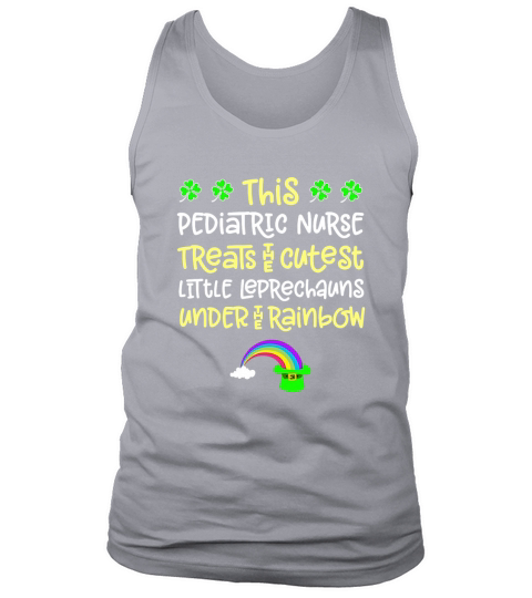 Original Pediatric Nurse St Patrick Day Leprechaun Rainbow Cute Paddy shirt Tank Top Unisex