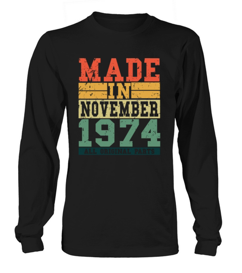 1974 Birthday November Vintage Saying Men's Long Sleeve