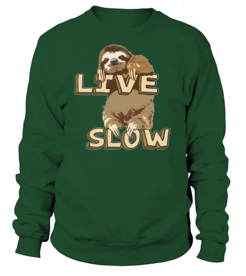 Funny Sloth - LIVE SLOW Women's Sweatshirt