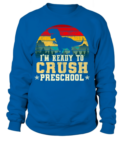 im ready to crush preschool Women's Sweatshirt