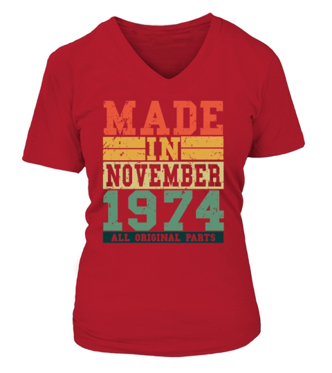1974 Birthday November Vintage Saying Women's V-Neck T-shirt