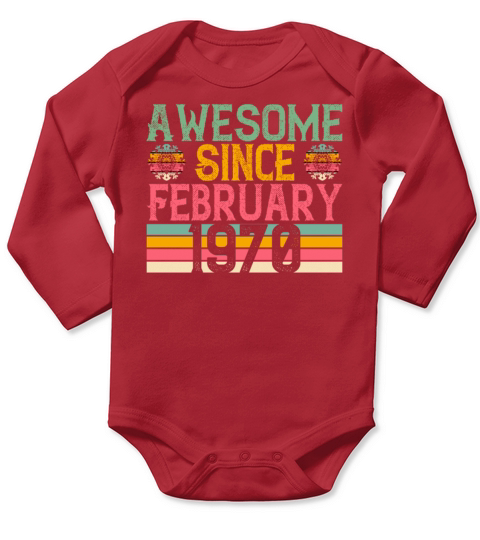 Awesome Since February 1970 Vintage Retro Birthday Long Sleeve Baby One-Piece