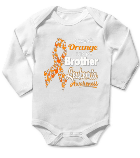 I wear Orange for my Brother - Leukemia Awareness shirt - Unisex Long Sleeve Long Sleeve Baby One-Piece
