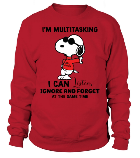 Snoopy I’m Multitasking I Can Listen Ignore shirt Men's Sweatshirt