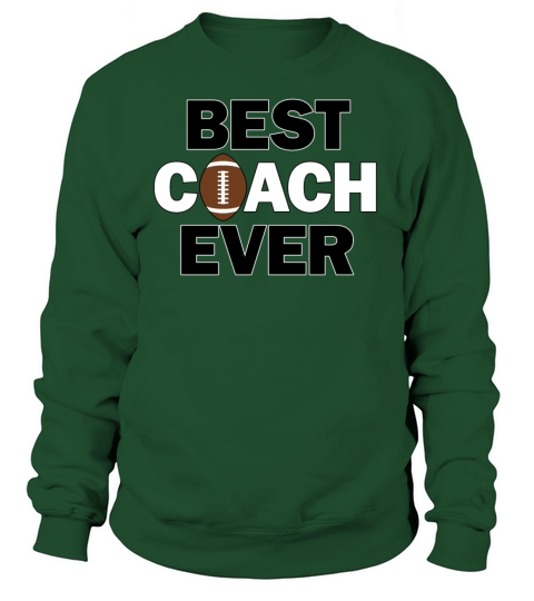 Football Coaches Best Coach Ever Women's Sweatshirt