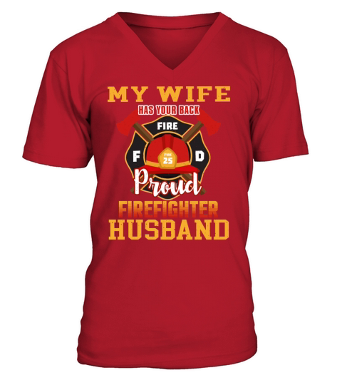 My Wife Has Your Back Proud Firefighter Husband Men's V-Neck T-shirt
