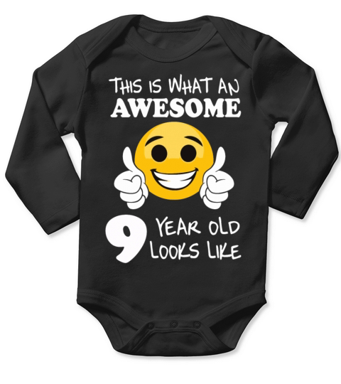This is what an awesome 9 year old looks like Long Sleeve Baby One-Piece
