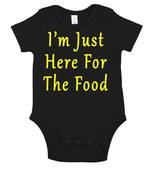 Mens Im Just Here For The Food Funny Holiday Short Sleeve Baby One-Piece