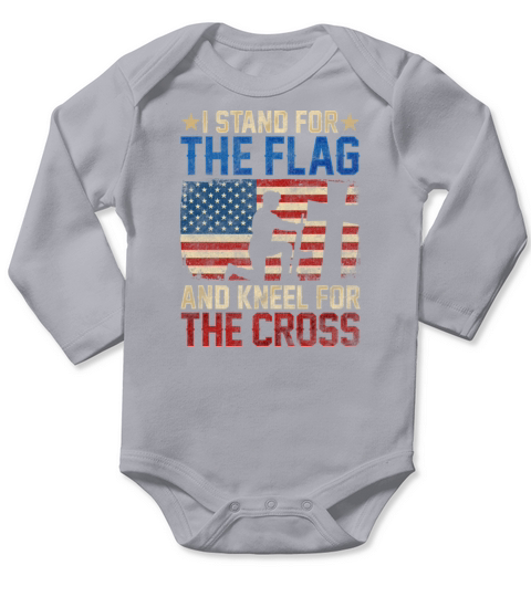 I Stand For The Flag And Kneel For The Cross Long Sleeve Baby One-Piece