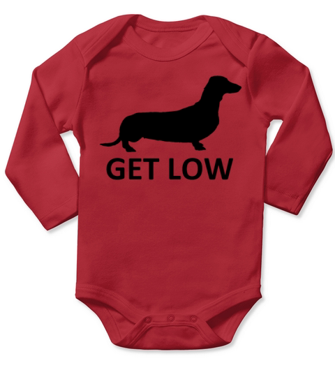 Get low dachshund T-Shirt Long Sleeve Baby One-Piece