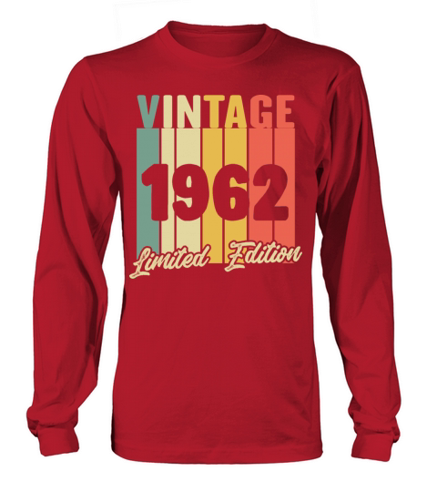 Funny Gift Birthday Vintage 1962 Limited Edition Women's Long Sleeve