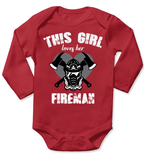 This Girl Loves Her Fireman I Love My Firefighter Long Sleeve Baby One-Piece