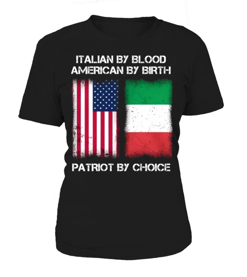 Italian By Blood America By Birth Patriot By Choice - Flag T-Shirt Women's T-Shirt