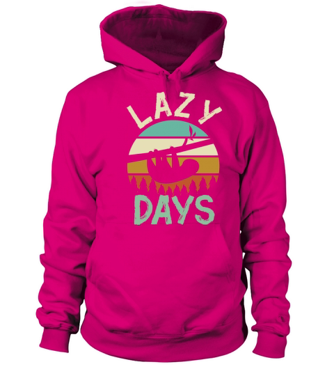 Lazy Days Sloth Women's Hoodie