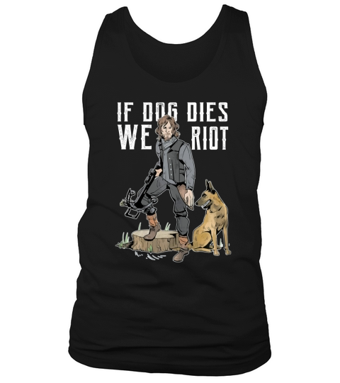 If Dog Dies We Riot Tank Top Unisex
