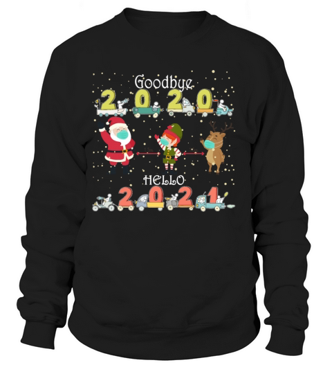 Goodbye 2020 Hello 2021 Christmas Santa Reindeer Women's Sweatshirt