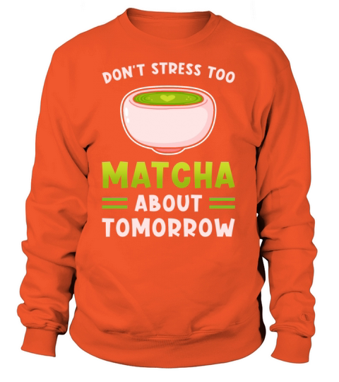 Matcha Pun funny Women's Sweatshirt