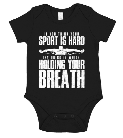 If You Think Your Sport is Hard try doing it hold Short Sleeve Baby One-Piece