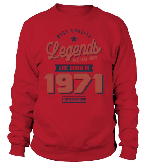 Legends The Real Ones Are Born In 1971 Women's Sweatshirt