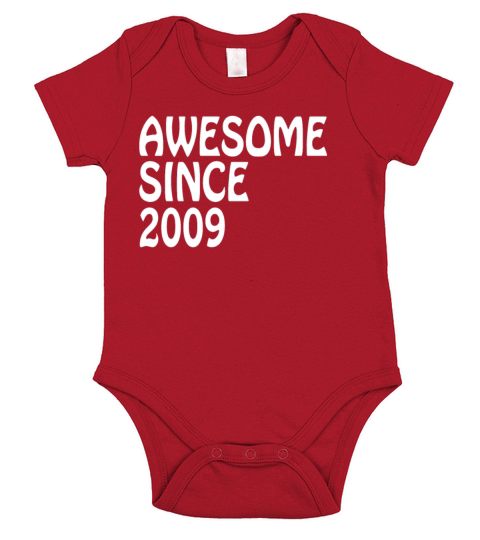 Awesome Since 2009 Shirt Birthday Gift Tee Short Sleeve Baby One-Piece