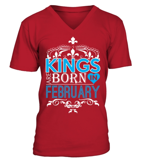 Kings Are Born In February Happy Fathers Day Men's V-Neck T-shirt