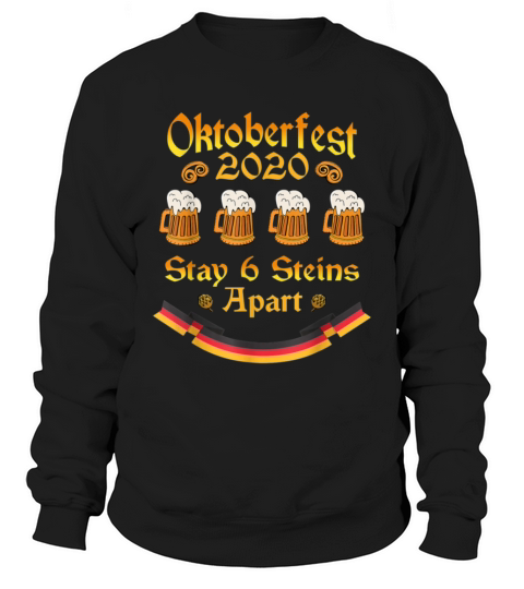 Oktoberfest 2020 Stay 6 Steins Apart a Funny Beer Men's Sweatshirt