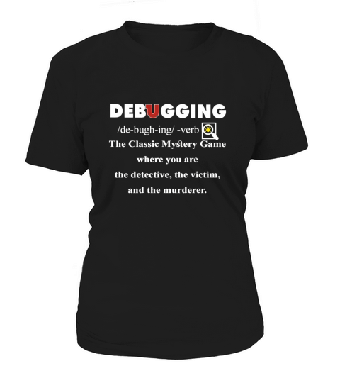 Debugging the classic mystery game Women's T-Shirt