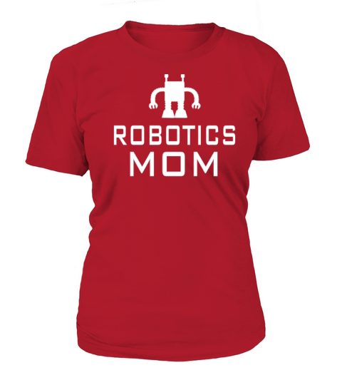 Robotics Mom T-Shirt Woman