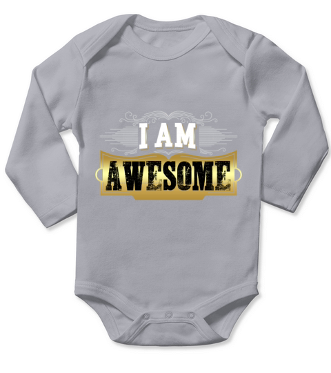 I AM AWESOME Long Sleeve Baby One-Piece