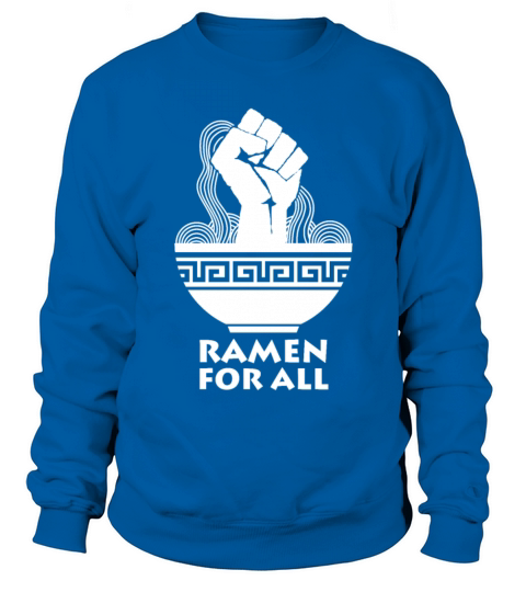 Quote For Ramen Lovers Women's Sweatshirt