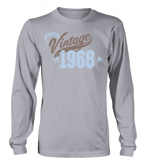 Original Vintage Birth Year 1968 Long sleeved Unisex