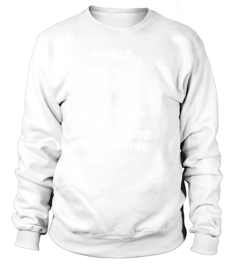 single taken relationship CREATIVE WRITING Women's Sweatshirt