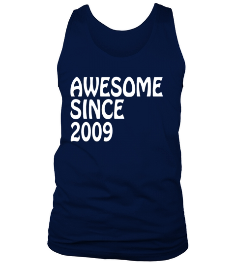 Awesome Since 2009 Shirt Birthday Gift Tee Men's Tank Top