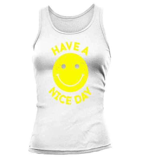 Have A Nice Day Retro Vintage 70s Smiley Face T-Shirt Tank top Woman