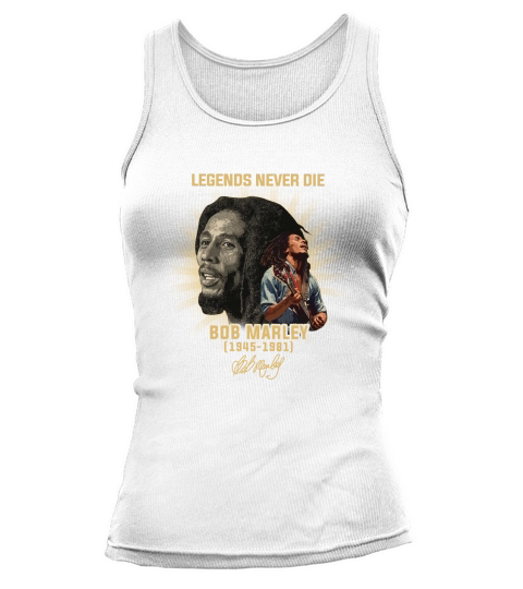 Legends never die Bob Marley 1945-1981 signature shirt - Unisex Long Sleeve Tank top Woman