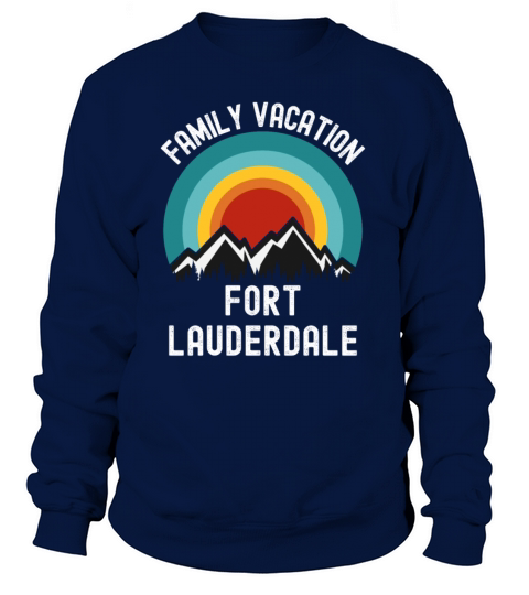 Fort Lauderdale Family Vacation Matching Outfit Women's Sweatshirt