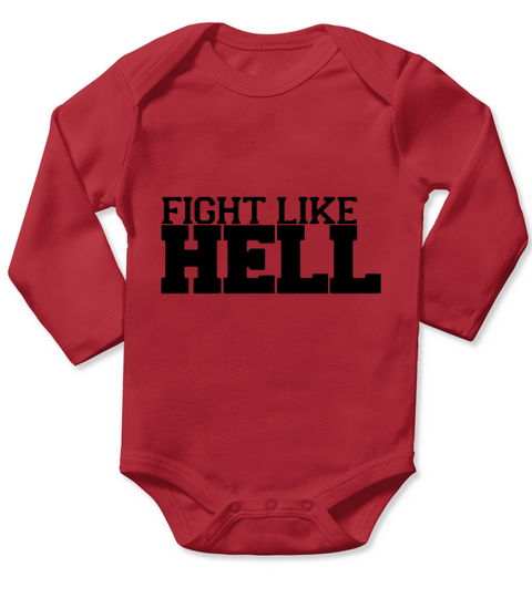Fight Like Hell Shirt Long Sleeve Baby One-Piece