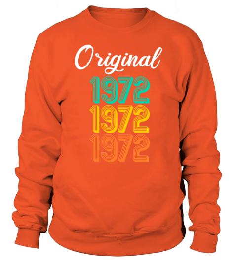 Vintage 1972 birth year Original born 1972 gift Men's Sweatshirt