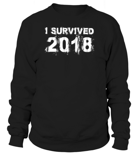 I Survived 2018 Funny Happy New Years Eve Ball Women's Sweatshirt