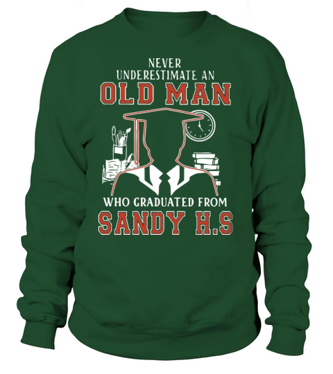 never underestimate an old man who graduated from Women's Sweatshirt